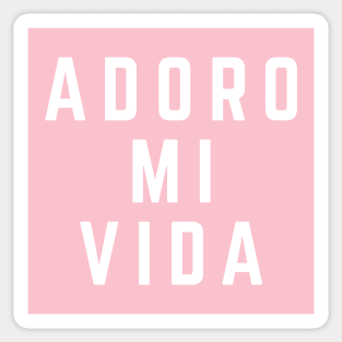 Adoro Mi Vida Love My Life Sticker